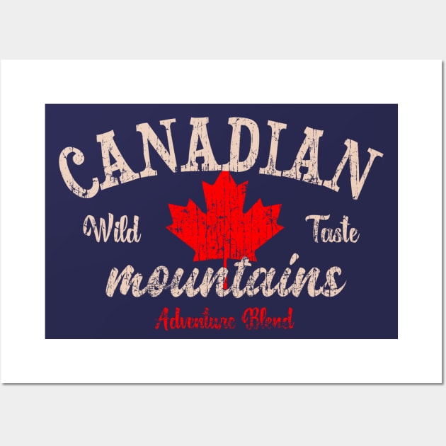 Canadian mountains adventure blend label distressed Wall Art by SpaceWiz95